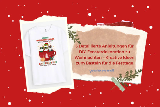 5 Detaillierte Anleitungen für DIY-Fensterdekoration zu Weihnachten – Kreative Ideen zum Basteln