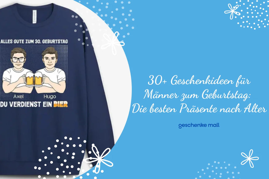 30+ Geschenkideen für Männer zum Geburtstag: Die besten Präsente nach Alter