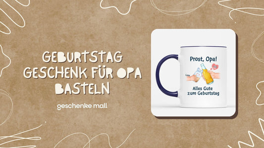 geburtstagsgeschenk opa basteln