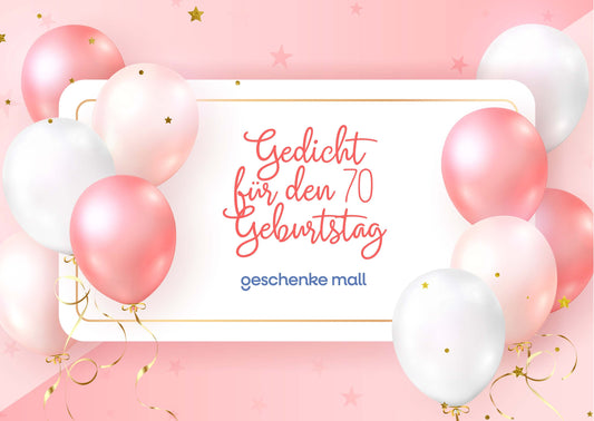 gedicht für 70 geburtstag​