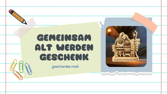 gemeinsam alt werden geschenk