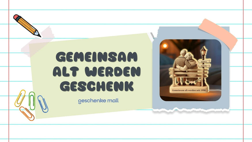 gemeinsam alt werden geschenk