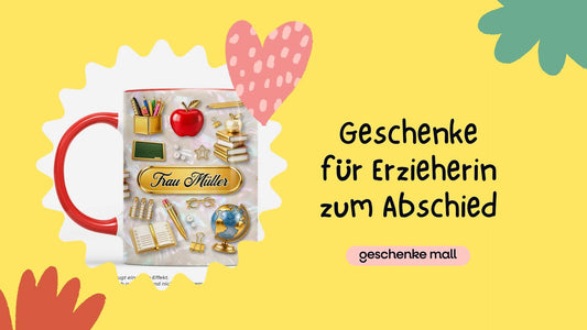 geschenk erzieherin abschied​