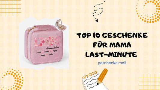 top 10 geschenke für mama last-minute