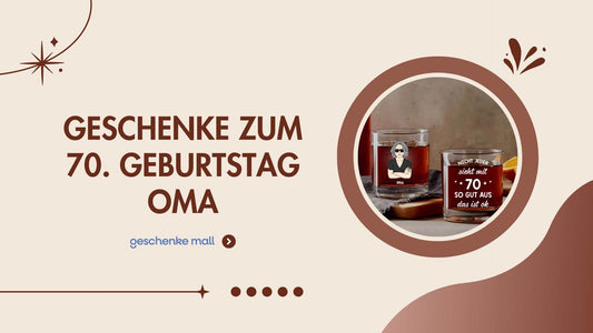 geschenk zum 70 geburtstag oma