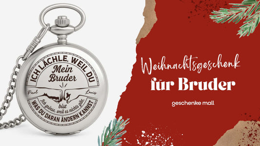 weihnachtsgeschenk bruder