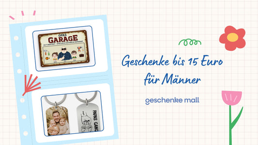 geschenke bis 15 euro männer