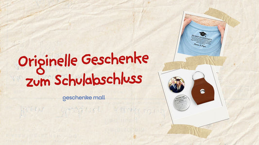 geschenke für schulabschluss​