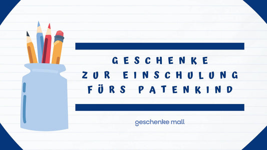 geschenke zur einschulung patenkind