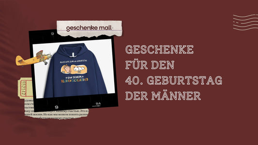 geschenk 40 geburtstag mann