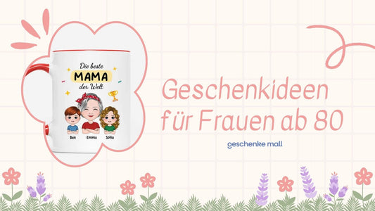 geschenke für frauen ab 80