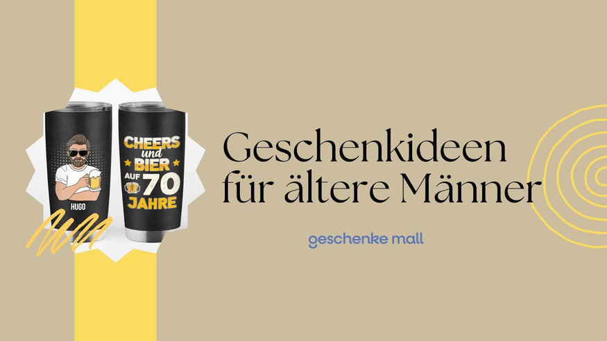 Geschenkideen für ältere Männer