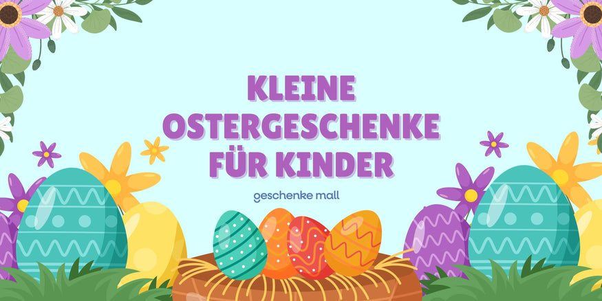 kleine ostergeschenke kinder​
