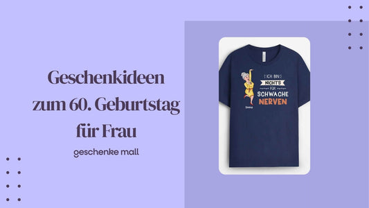 geschenkideen zum 60. geburtstag frau