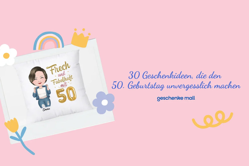 Geschenkideen 50 Geburtstag