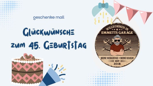 Glückwünsche zum 45 Geburtstag