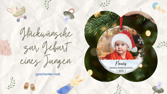 glückwünsche zur geburt junge​