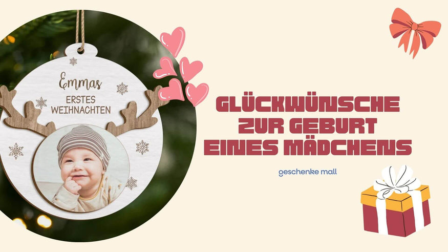 glückwünsche zur geburt mädchen​