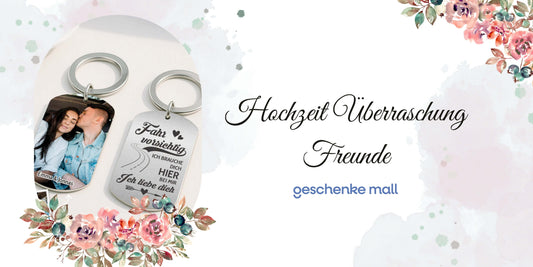 hochzeit überraschung freunde