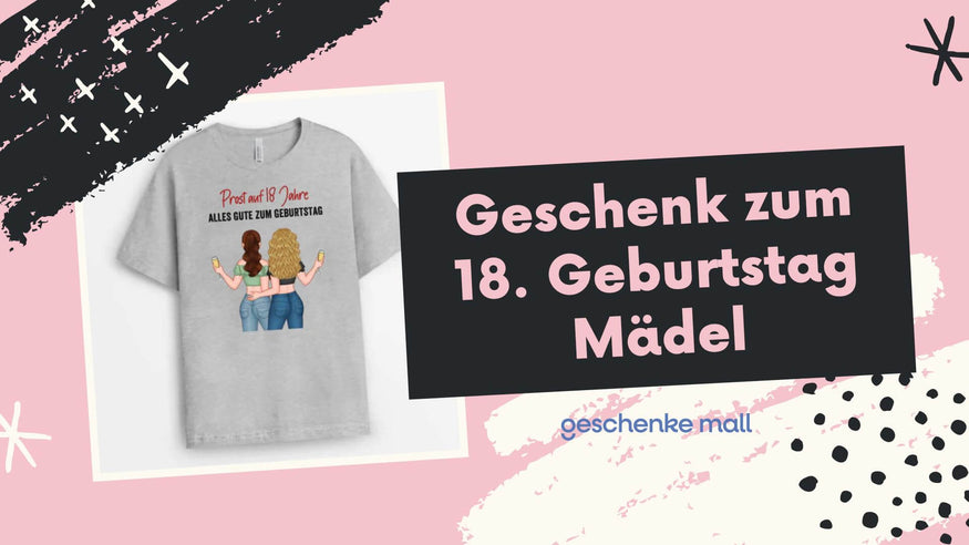 geschenk 18 geburtstag mädel