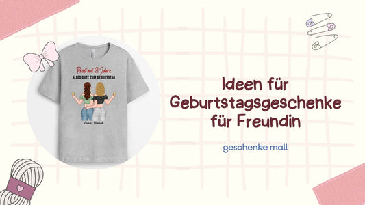 30+ Ideen für Geburtstagsgeschenke für Freundin | Persönlich, kreativ und liebevoll