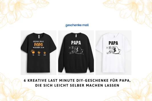 Last minute Geschenke für Papa selber machen