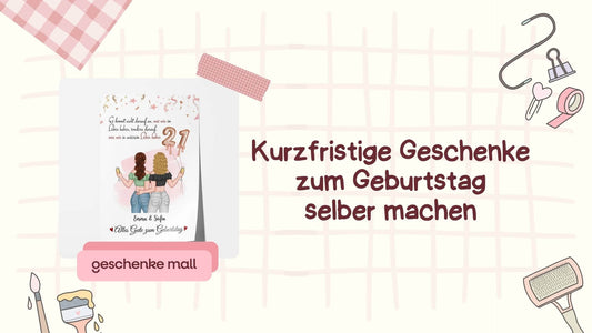 last minute geburtstagsgeschenk diy​