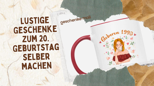 lustige geschenke zum 20 geburtstag selber machen