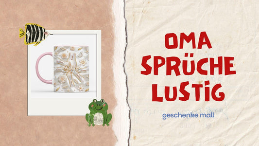 lustige oma sprüche​