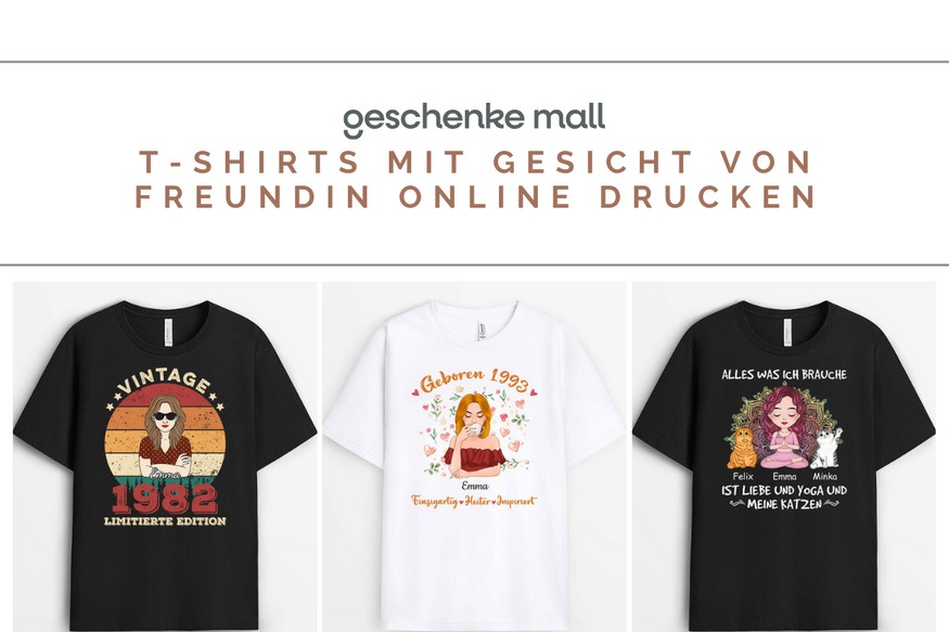Top 50+ T Shirt mit Gesicht von Freundin online drucken