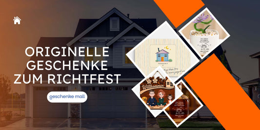 Originelle Geschenke zum Richtfest