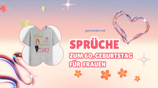 zum 60. geburtstag frau sprüche