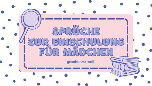 sprüche zur einschulung mädchen