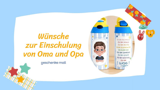glückwünsche zur einschulung von oma und opa