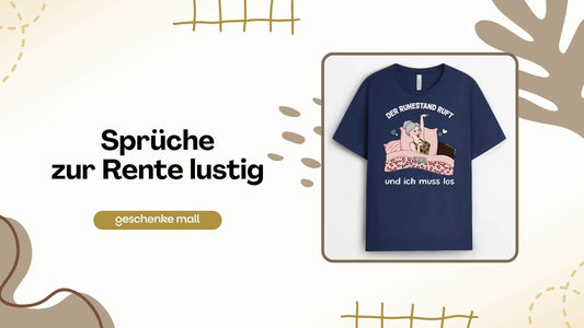 sprüche zur rente lustig