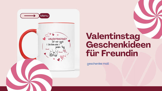 valentinstag geschenkideen für freundin​
