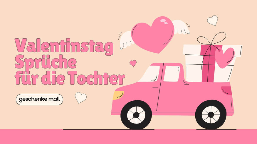 Valentinstag Sprüche Tochter