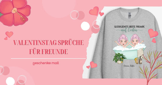 Valentinstag Sprüche für Freunde