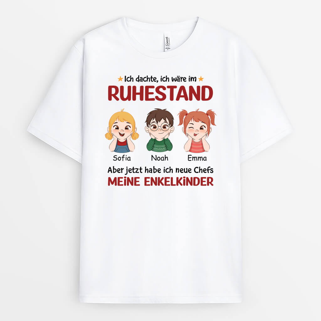 2043AGE1 personalisiertes ich ware im ruhestand aber jetzt habe ich neue chefs meine kinder t shirt