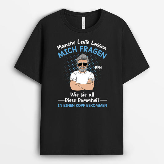 2051AGE1 personalisiertes einige leute lassen mich zweifeln t shirt