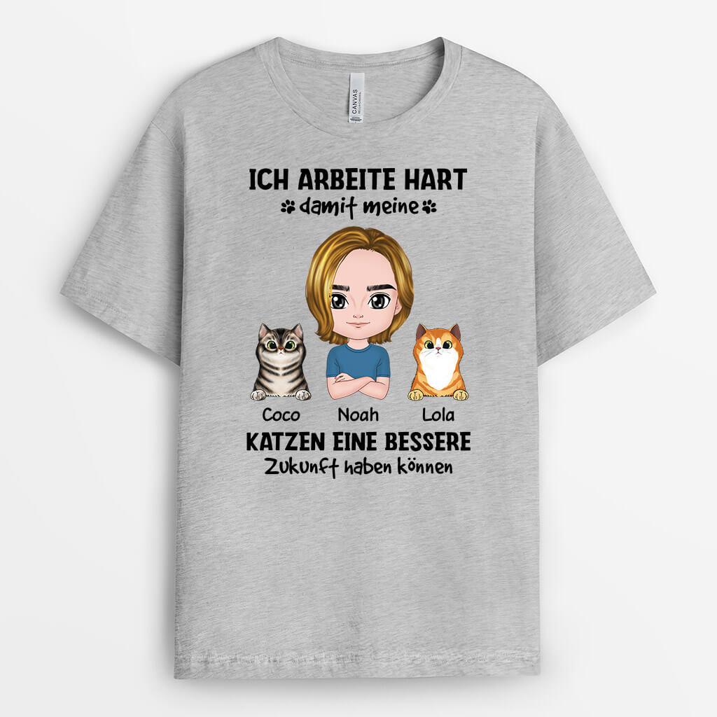 2054AGE2 personalisiertes ich arbeite hart damit meine katzen eine bessere zukunft haben konnen t shirt