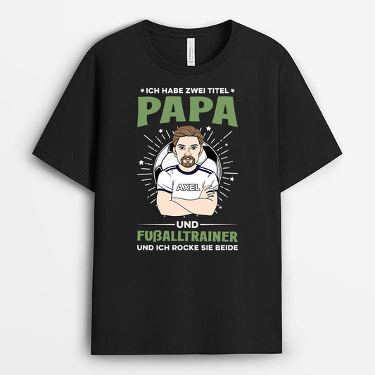 2059AGE1 personalisiertes ich habe zwei titel papa und fussalltrainer t shirt_682bebb9 26de 4278 a890 6d20e4e90aa1