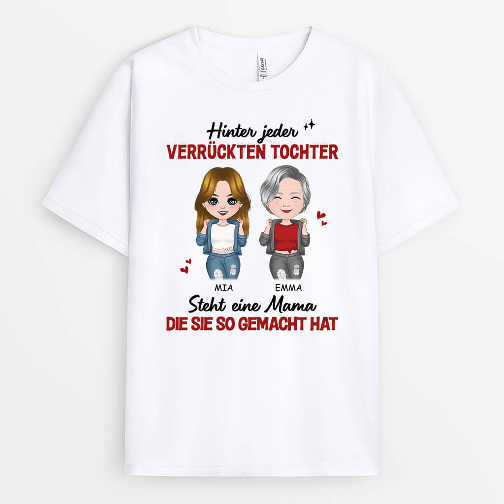 2148AGE2 personalisiertes hinter jeder verruckten tochter steht eine mama die sie so gemacht hat t shirt