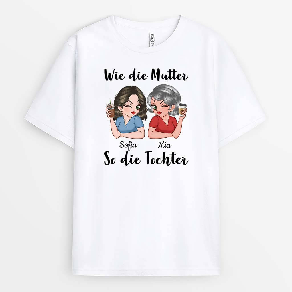 2244AGE1 personalisiertes wie die mutter so die tochter t shirt