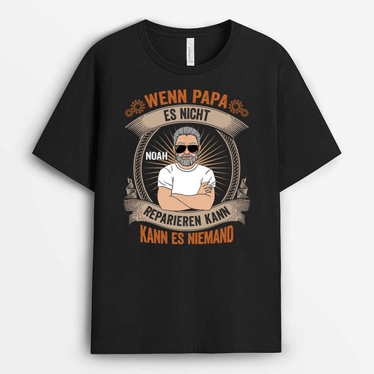 2308AGE1 personalisiertes wenn papa es nicht reparieren kann kann es keiner t shirt