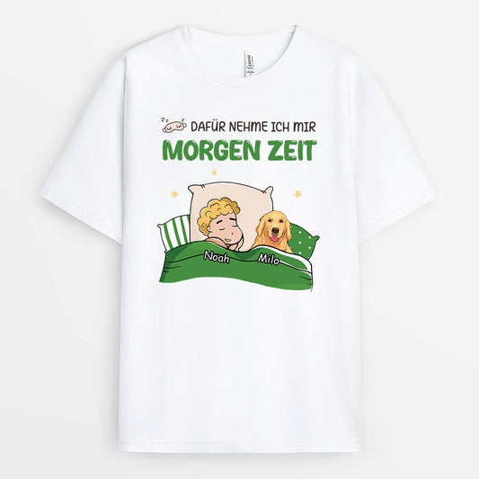 2520AGE1 personalisiertes dafur nehme ich mir morgen zeit hunde t shirt