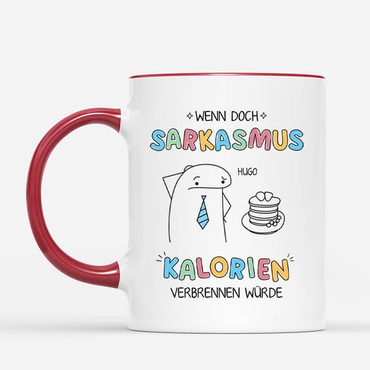 2522MGE2 personalisierte ware sarkasmus doch nur kalorienverbrennend tasse