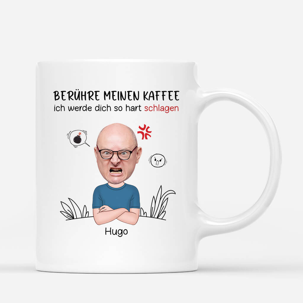 2523MGE1 personalisierte beruhre meinen kaffee ich werde dich so hart schlagen manner tasse_a7e8bcad 4f40 4510 90a0 7c2dd94b6da8