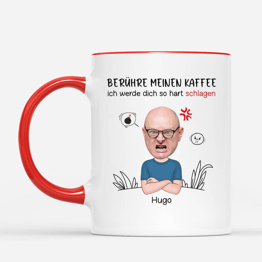 2523MGE2 personalisierte beruhre meinen kaffee ich werde dich so hart schlagen manner tasse_bf1b4689 c455 4d83 8b69 e923b9d3b3b0