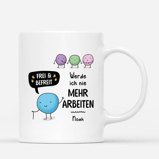 2537MGE1 personalisierte frei und befreit ich werde nie mehr arbeiten tasse